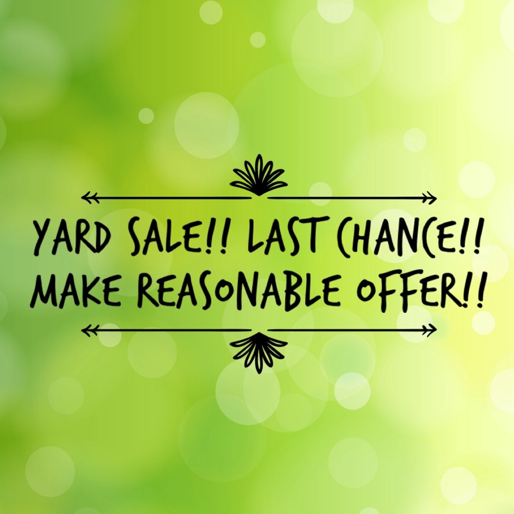 EVERYTHING MUST GO!! MAKE REASONABLE OFFER BEFORE THIS SATURDAY 2/24!!